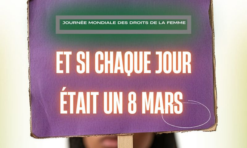 Journée Internationale des droits de la femme : Et si chaque jour était un 8 mars ?