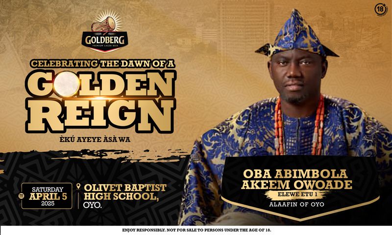 Goldberg Lager Beer honours the coronation of the 46th Alaafin of Oyo