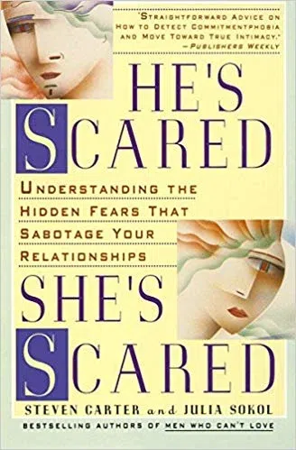 He's Scared, She's Scared by Stephen Carter & Julia Sokol