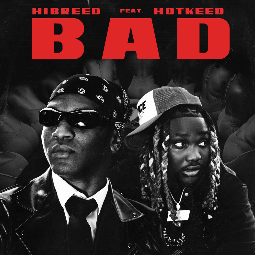 Hibreed embraces his 'bad boy' persona on new single 'Bad'