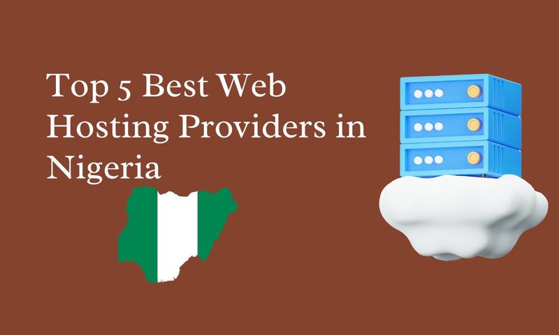 Top 5 Best Web Hosting Providers in Nigeria