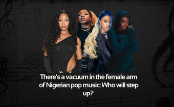 There's a vacuum in the female arm of Nigerian pop music: Who will step up? 