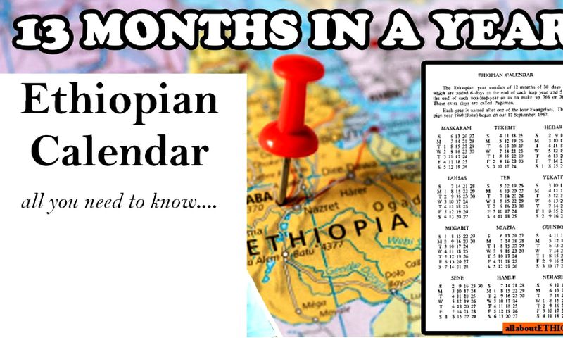 Ethiopian calendar has 13 months [Booksie]