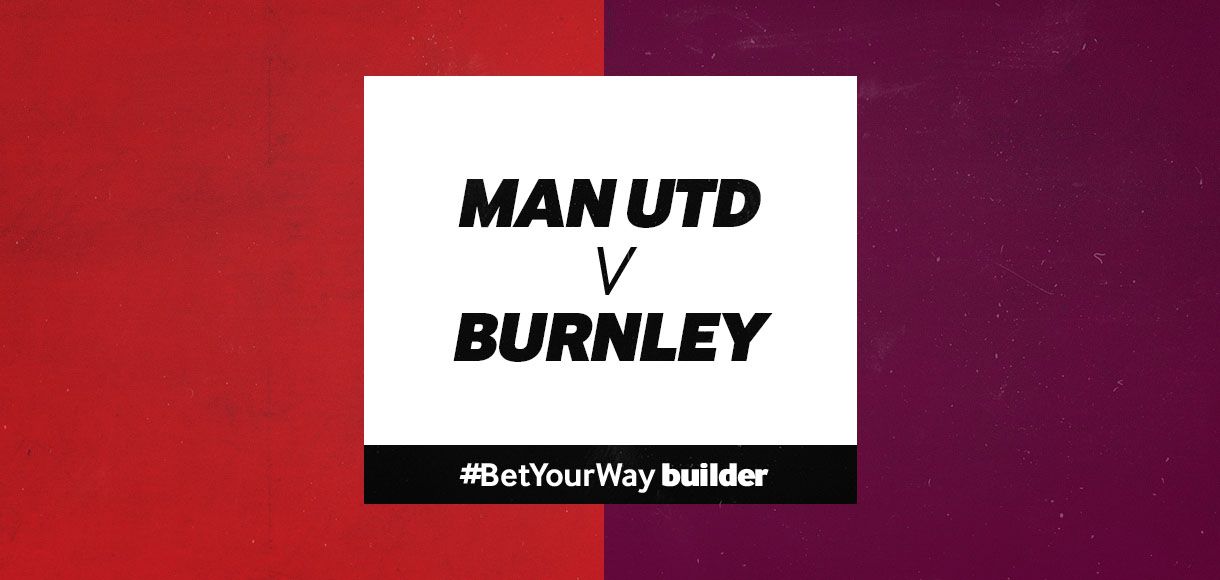 Premier League football tips for Man Utd v Burnley 22 01 20