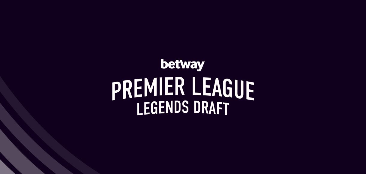 The Betway Premier League Legends Draft