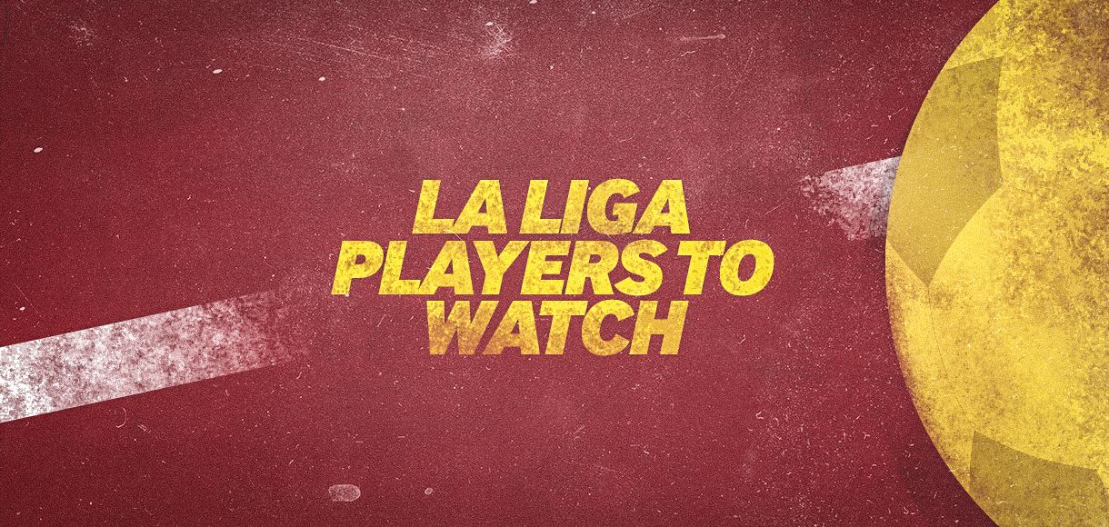 4 players to watch in La Liga this weekend