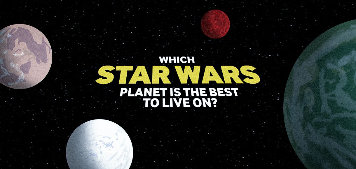 Which Star Wars planet is the best to live on?