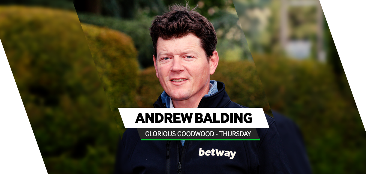 Andrew Balding Betway blog: Glorious Goodwood Thursday 29 07 21