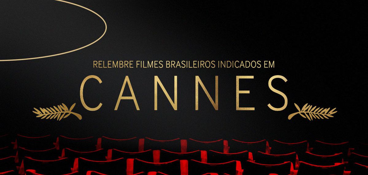 Brasil no Festival de Cannes: relembre os filmes já indicados