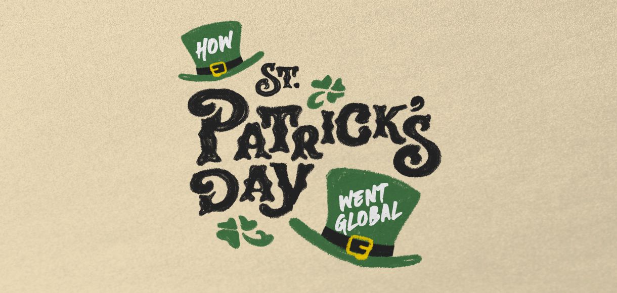 St. Patrick's Day Is the Most Global National Holiday