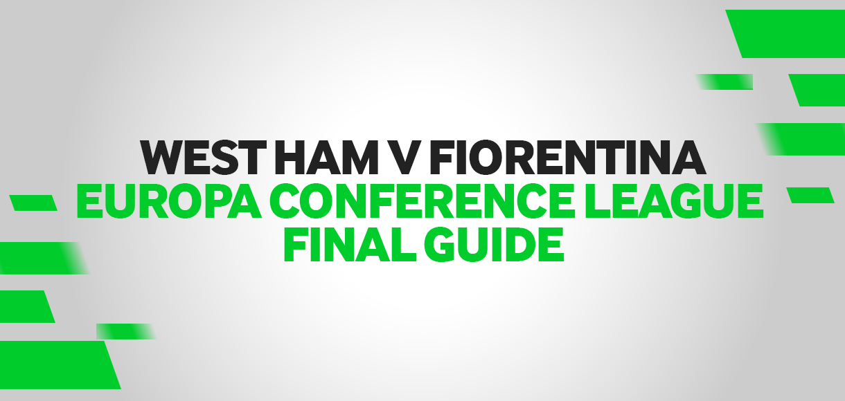 Everything you need to know about the Europa Conference League final | Fiorentina v West Ham