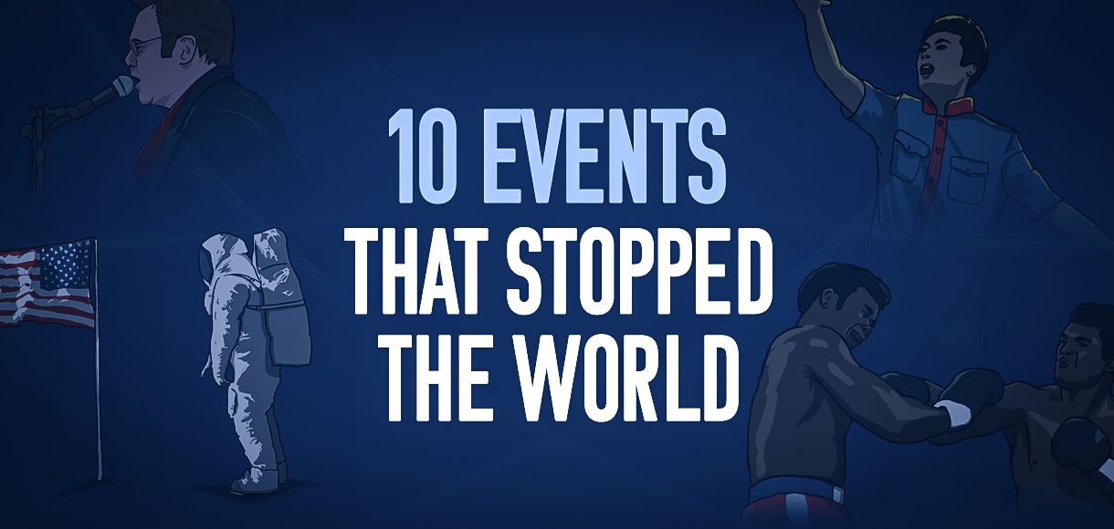 10 events that stopped the world