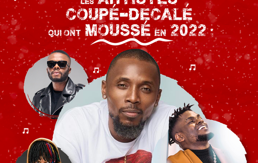 Les artistes coupé-décalé qui ont moussé en 2022