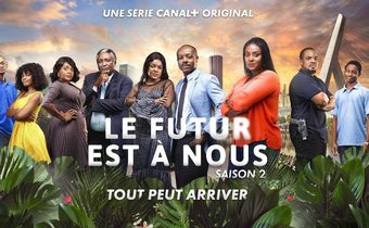 Lancement de la saison 2 de la série à succès “'Le Futur est à Nous”