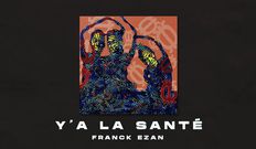 Tableau "Y'a la santé" par l'artiste Franck Ezan pour l'album Société Suspecte de Suspect 95