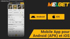 Comment télécharger et utiliser l'application Melbet sur iOS et Android