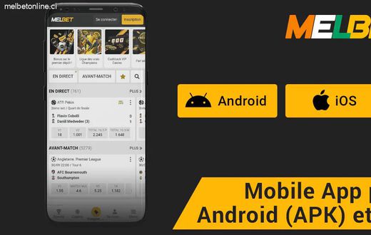 Comment télécharger et utiliser l'application Melbet sur iOS et Android