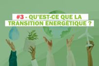 Nouvelle Semaine, nouvelle définition : La transition énergétique