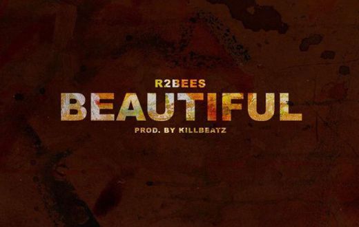 R2bees - Beautiful