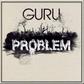 Guru - Problem (Prod. by WillisBeatz)