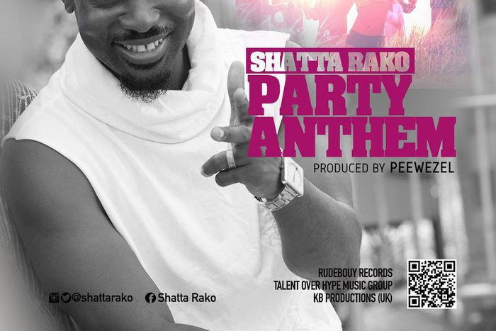 Shatta Rako - Party Anthem (Prod. by Peewezel)