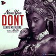 Nana Yaa - Don’t Leave Me Alone Feat. MzVee (Prod. by Kuami Eugene)