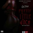 Eye Judah - Pretty Little Ditch (Prod. by Sicnarf Production)