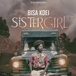 Bisa Kdei - Sister Girl (Prod. by Bisa Kdei)
