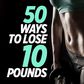 50 ways to lose 10 pounds