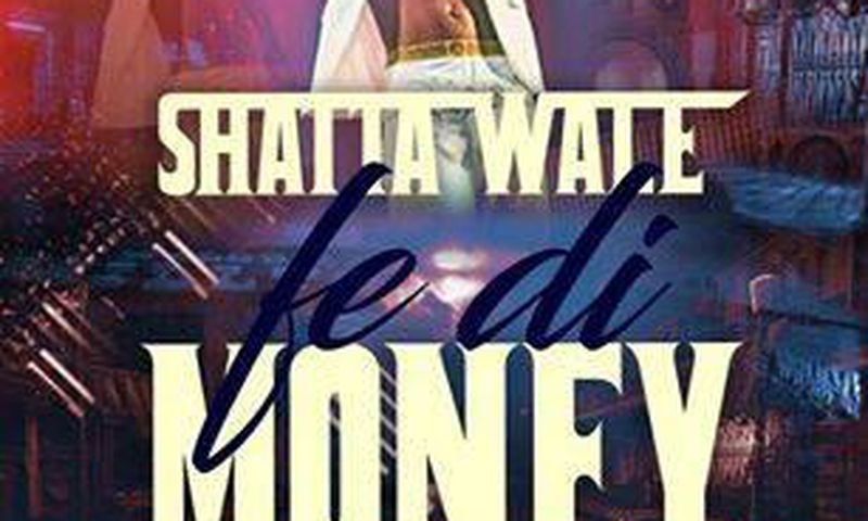 Shatta Wale - Fe Di Money (Prod. by Shatta Wale)