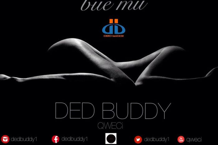 Ded Buddy (Qweci) - Bue Mu