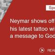 Barcelona ace shows off his latest tattoo with a message to God