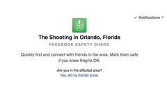 Social network activates Safety Check after shooting Orlando