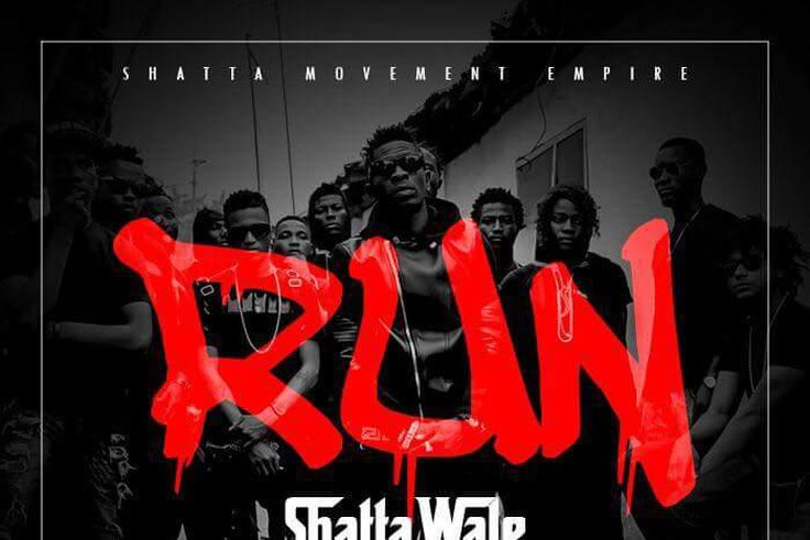 Shatta Wale - Run (Prod. by Shatta Wale & Riddim Boss)