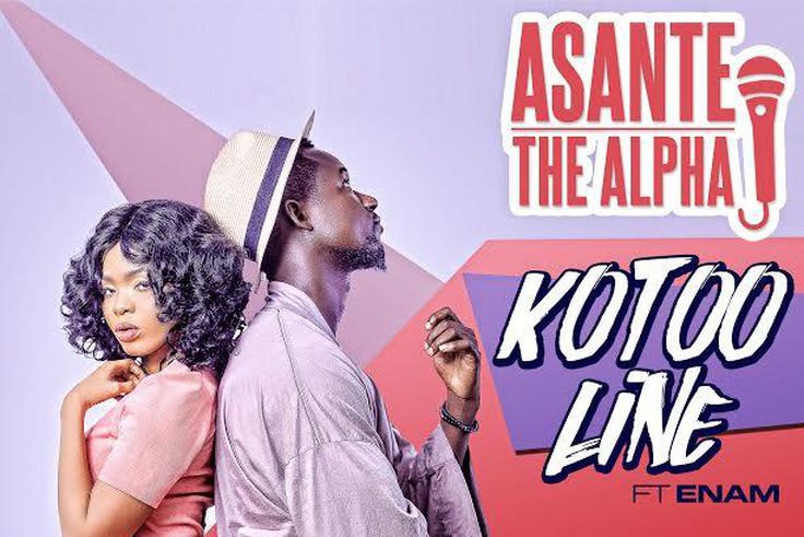 Asante the Alpha - Kotoo Line feat. Enam