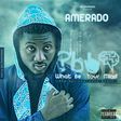 Amerado - What Be Your Mind (Prod. by Lawrence Beatz)