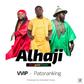 VVIP - Alhaji feat. Patoranking