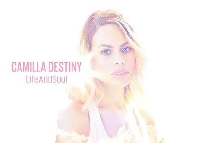 Camilla Destiny - Life And Soul