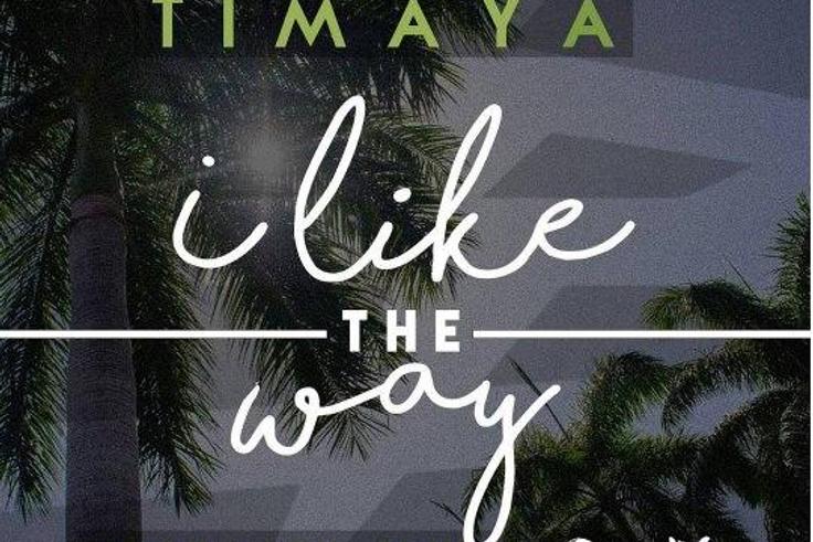 Timaya - 'I like the way'