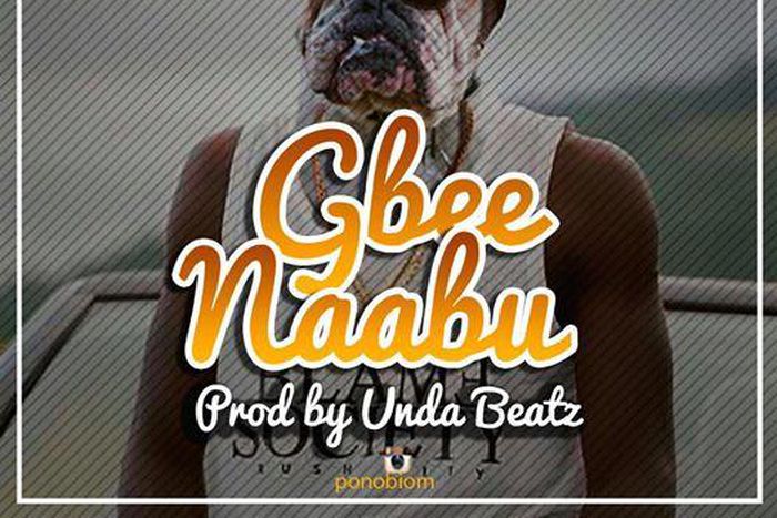 Yaa Pono - Gbee Naabu (Shatta Wale diss) (Prod. by Undabeat)