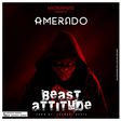 Amerado - Beast Attitude (Prod. by Tubhanibeatz)