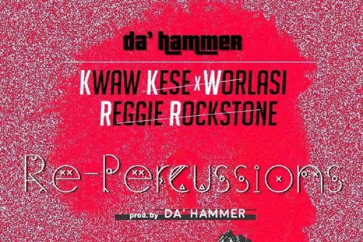Da Hammer - Re-Percussions feat. Kwaw Kese, Worlasi & Reggie Rockstone (Prod. by Da' Hammer)