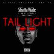 Shatta Wale - Tail Light (Prod. by Shatta Wale)