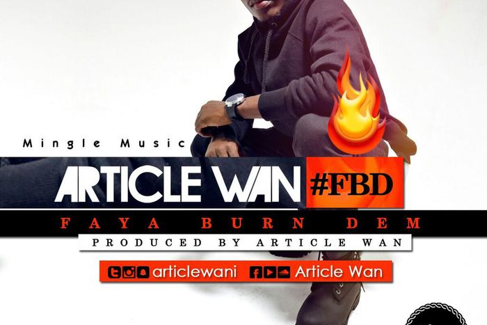 Article Wan - Faya Burn Dem