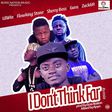 Lil Win - I Dont Think Far remix feat. Guru, Flowking Stone, Zack & Sherry Boss