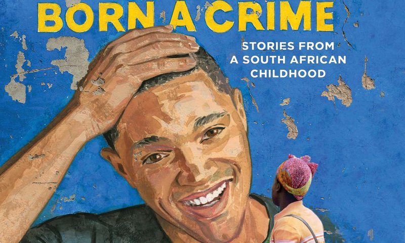 Born A Crime