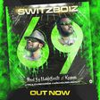 Switzboiz - 69 (Prod. by Kaywa)