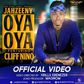 Jahzeeny - Oya Oya Feat. Cliff Nino