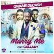 Qwame Decash - Marry Me feat. Gallaxy (Prod. by St. Louis)