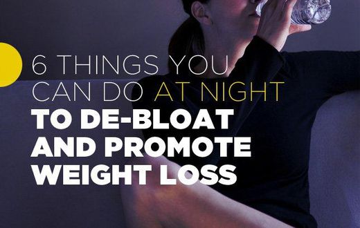6 things you can do at night to de-bloat and promote weight loss